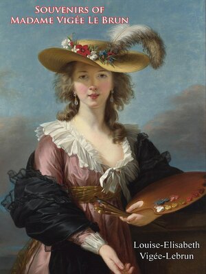cover image of Souvenirs of Madame Vigée Le Brun